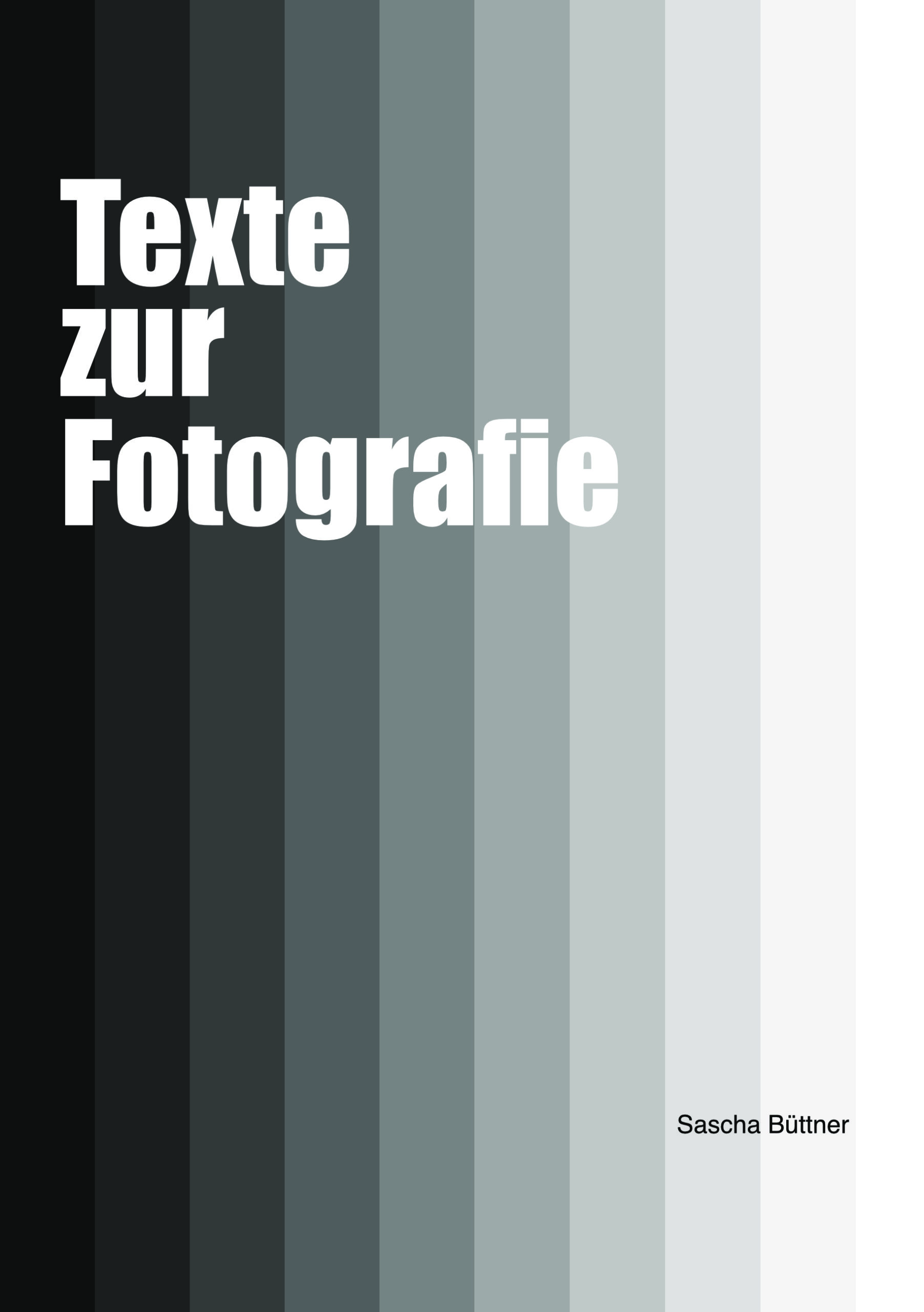 Texte zur Fotografie - Das STandradwerk für Daoistische Fotografie, für digitale Fotografie im 21. Jahrhundert.